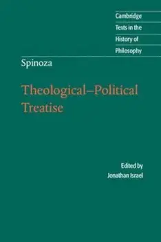 Spinoza: Theological-Political Treatise, Paperback/Jonathan Israel
