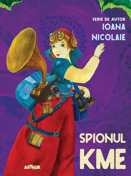 Spionul Kme - Ioana Nicolaie