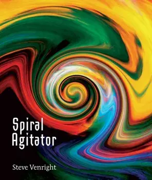 Spiral Agitator, Paperback/Steve Venright