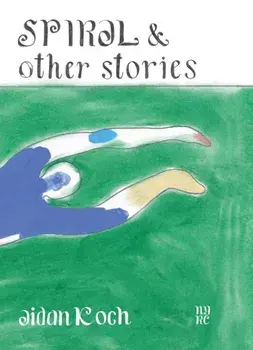 Spiral and Other Stories, Paperback/Nicole Rudick