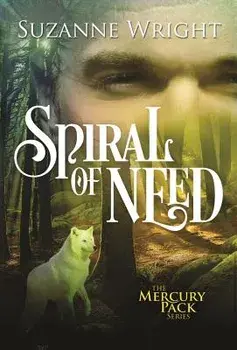 Spiral of Need, Paperback/Suzanne Wright