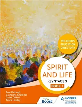 Spirit and Life: Religious Education Directory for Catholic Schools Key Stage 3 Book 1, Paperback/Hodder Education