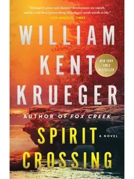 Spirit Crossing. A Novel, Paperback/William Kent Krueger