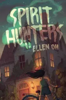 Spirit Hunters, Hardcover/Ellen Oh