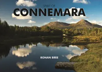 Spirit of Connemara, Hardback/Ronan Bree