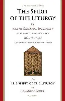 Spirit of the Liturgy -- Commemorative Edition, Paperback/Joseph Ratzinger