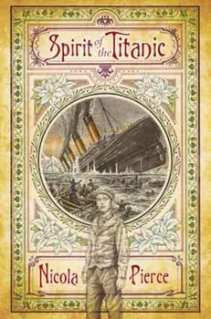 Spirit of the Titanic, Paperback/Nicola Pierce