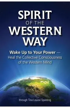 Spirit of the Western Way - Tina Louise Spalding