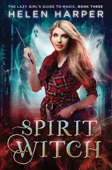 Spirit Witch, Paperback/Helen Harper