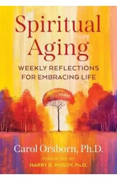 Spiritual Aging - Carol Orsborn