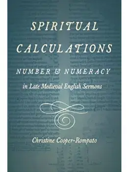 Spiritual Calculations. Number and Numeracy in Late Medieval English Sermons, Paperback/***
