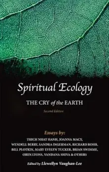 Spiritual Ecology: The Cry of the Earth, Paperback/Llewellyn Vaughan-Lee