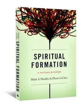 Spiritual Formation: A Wesleyan Paradigm, Paperback/Diane Leclerc