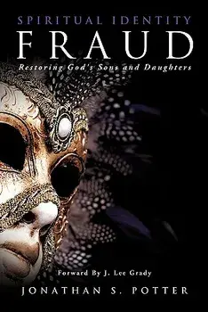 Spiritual Identity Fraud, Paperback/Jonathan S. Potter