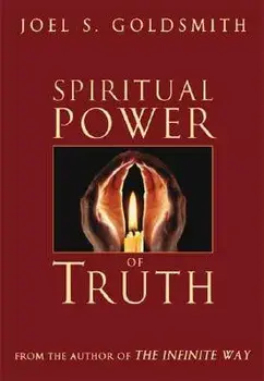 Spiritual Power of Truth, Paperback/Joel S. Goldsmith