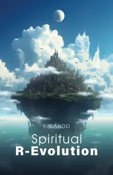 Spiritual R-Evolution, Hardback/F Carod