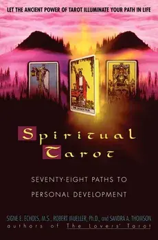 Spiritual Tarot: The Story of How Gentiles Saved Jews in the Holocaust, Paperback/Signe E. Echols