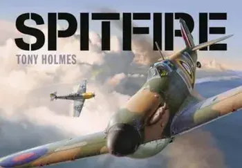 Spitfire, Hardcover/Tony Holmes