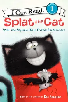 Splat and Seymour, Best Friends Forevermore, Hardcover/Alissa Heyman
