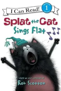 Splat the Cat Sings Flat, Paperback/Rob Scotton