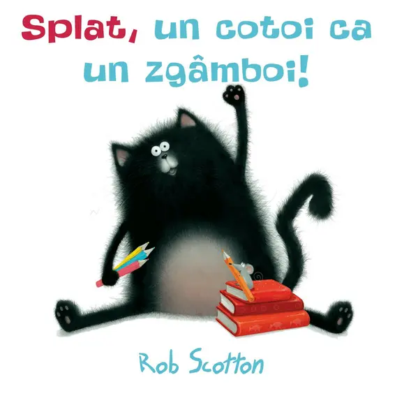 Splat, un cotoi ca un zgâmboi! | paperback - Rob Scotton