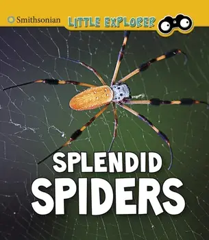 Splendid Spiders, Paperback/Melissa Higgins