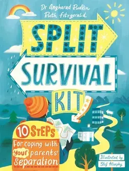 Split Survival Kit. 10 Steps For Coping With Your Parents' Separation, Paperback/Dr Angharad Rudkin