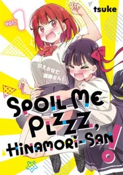 Spoil Me Plzzz, Hinamori-san! 1, Paperback/tsuke