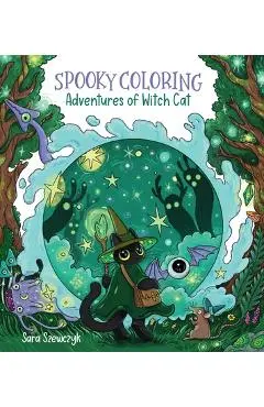 Spooky Coloring: Adventures of Witch Cat - Sara Szewczyk