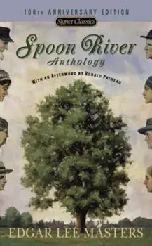 Spoon River Anthology, Paperback/Edgar Lee Masters
