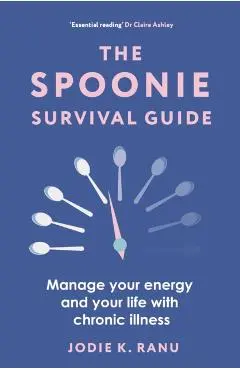Spoonie Survival Guide - Jodie K Ranu
