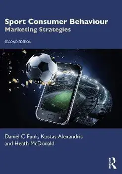 Sport Consumer Behaviour. Marketing Strategies, 2 ed, Paperback/***