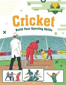 Sports Academy: Cricket, Paperback/Chris Oxlade