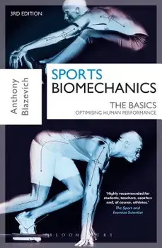 Sports Biomechanics: The Basics: Optimising Human Performance, Paperback/Prof Anthony J. Blazevich