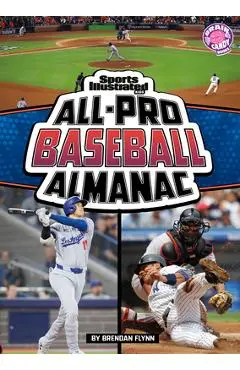 Sports Illustrated Kids All-Pro Baseball Almanac - Patrick Donnelly