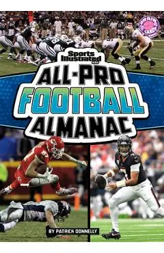 Sports Illustrated Kids All-Pro Football Almanac - Patrick Donnelly
