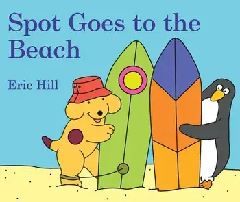 Spot Goes to the Beach/Eric Hill