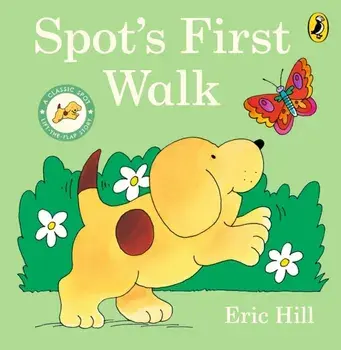 Spot's First Walk, Board book/Eric Hill