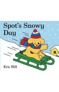 Spot's Snowy Day - Eric Hill