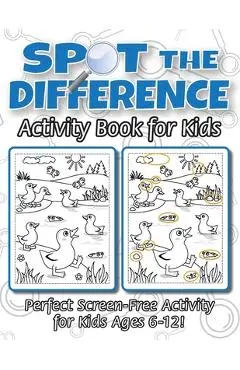 Spot the Difference Activity Book for Kids: (Ages 6-12) Spot 10 Differences in Every Spread! - Engage Books (activities)
