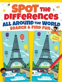 Spot the Differences All Around the World: Search & Find Fun, Paperback/Genie Espinosa