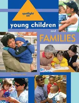 Spotlight on Young Children and Families, Paperback/Derry Koralek