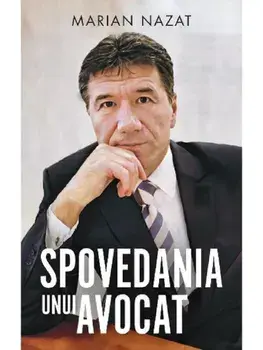 Spovedania unui avocat/Marian Nazat