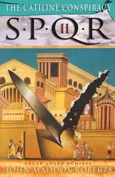 Spqr II: The Catiline Conspiracy, Paperback/John Maddox Roberts