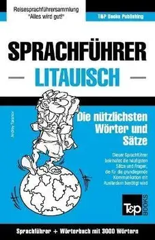 Sprachfhrer Deutsch-Litauisch und thematischer Wortschatz mit 3000 Wrtern, Paperback/Andrey Taranov