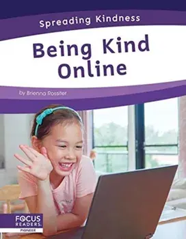 Spreading Kindness: Being Kind Online, Hardback/Brienna Rossiter