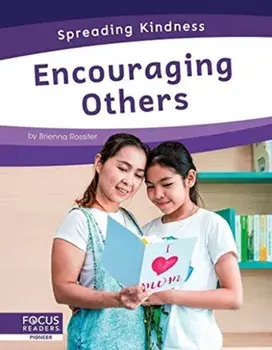 Spreading Kindness: Encouraging Others, Hardback/Brienna Rossiter