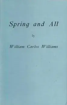 Spring and All, Paperback/William Carlos Williams