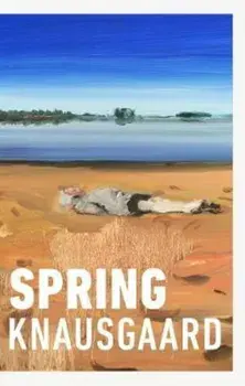 Spring, Hardcover/Karl Ove Knausgaard
