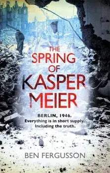 Spring of Kasper Meier, Paperback/Ben Fergusson